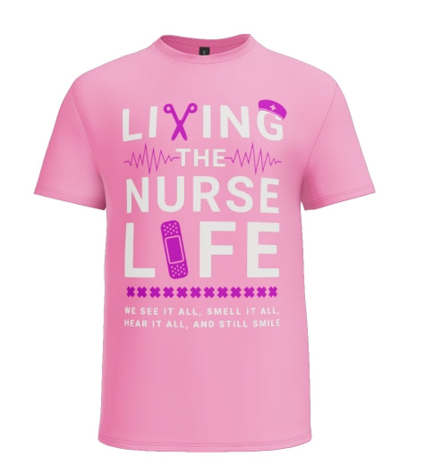 Living the Nurse Life we Still Smile t-shirt Design