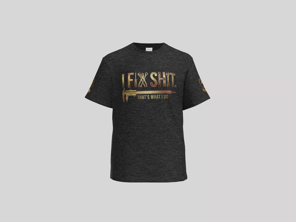 " I Fix Shit, That's what I do" Problem solver, Tool Design
